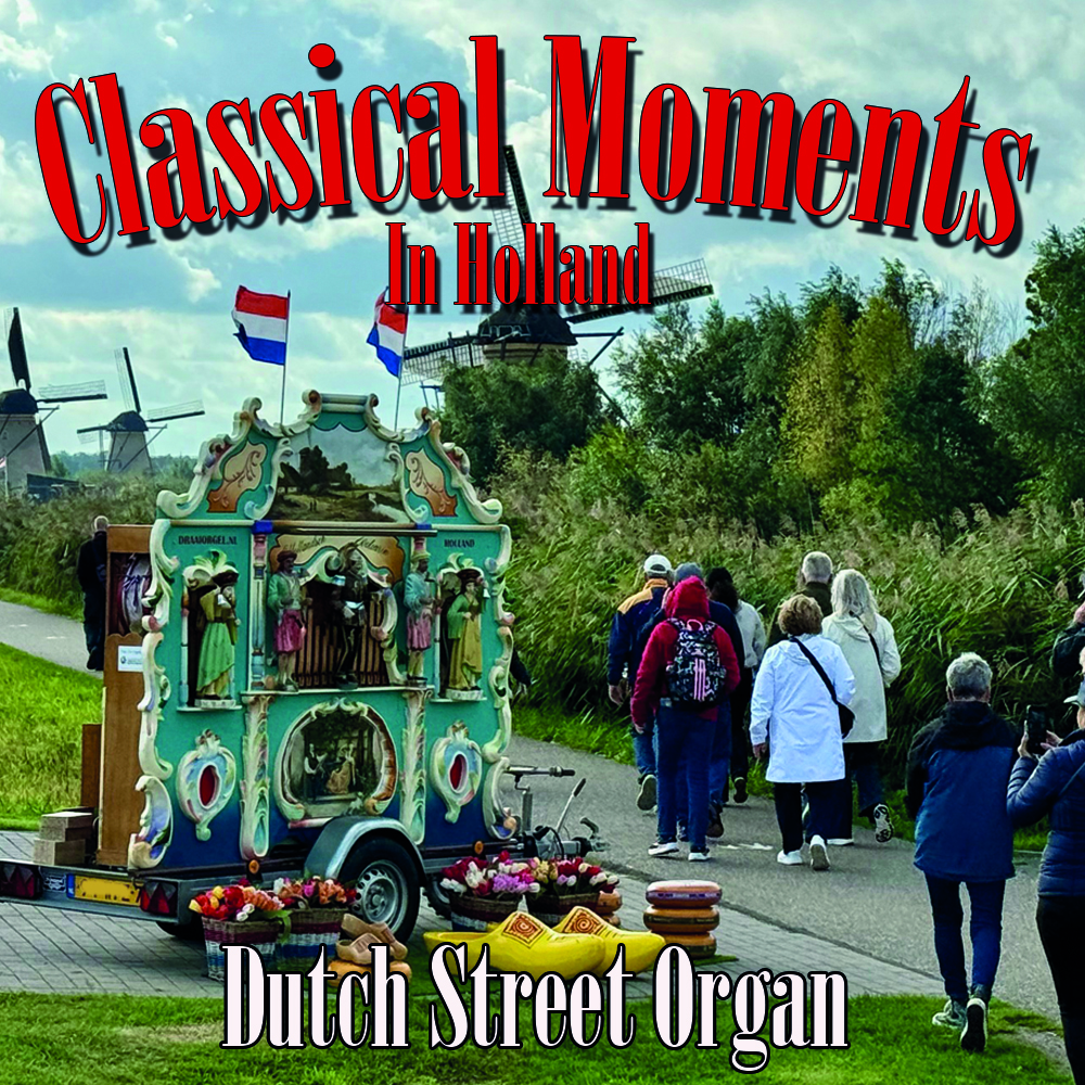Classical Moments in Holland - draaiorgel